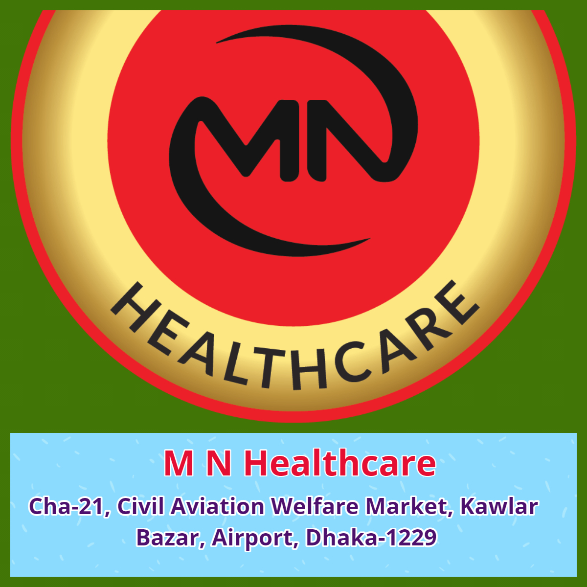 M N HEALTHCARE, AIRPORT, DHAKA.